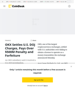 OKX Settles U.S. DOJ Charges, Pays Over $500M Penalty and Forfeiture