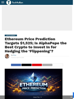 Ethereum Price Prediction Targets $1,525; Is AlphaPepe the Best Crypto to Invest In for Hedging the 'Flippening'? - TechBullion