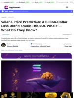Solana Price Prediction: A Billion-Dollar Loss Didn’t Shake This SOL Whale — What Do They Know?