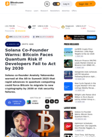 Solana Co-Founder Warns: Bitcoin Faces Quantum Risk if Developers Fail to Act by 2030 – Crypto News Bitcoin News