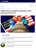 White House to Address Stablecoin Yield Concerns On Feb 10