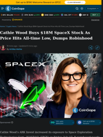 Cathie Wood Buys $18M SpaceX Stock As Price Hits All-time Low, Dumps Robinhood