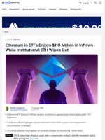 Ethereum ETFs Surge $110 Million, But Big Players Exit Sharply