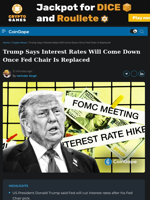 Trump Says Interest Rates Will Come Down Once Fed Chair Is Replaced