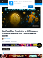 BlackRock Plans Tokenization After Bitcoin ETF Passes $100B: Retail Is Buying $HYPER