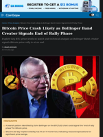 Bitcoin Price Crash Likely as Bollinger Band Creator Signals End of Rally Phase