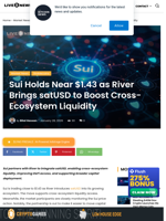 Sui News: Sui Holds Near $1.43 as River Brings satUSD to Boost Cross-Ecosystem Liquidity | Live Bitcoin News
