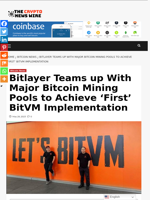 Bitlayer Teams up With Major Bitcoin Mining Pools to Achieve ‘First’ BitVM Implementation - The Crypto News Wire