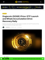 Dogecoin (DOGE) Price: ETF Launch and Whale Accumulation Drive Recovery Rally - CoinCentral
