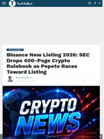 Binance New Listing 2026: SEC Drops 400-Page Crypto Rulebook as Pepeto Races Toward Listing - TechBullion