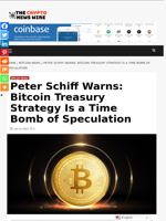 Peter Schiff Warns: Bitcoin Treasury Strategy Is a Time Bomb of Speculation - The Crypto News Wire