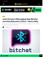 Jack Dorsey's Messaging App Bitchat Just Got Banned in China - Here's Why - CoinCentral