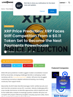 XRP Price Prediction: XRP Faces Stiff Competition From a $0.11 Token Set to Become the Next Payments Powerhouse | Live Bitcoin News