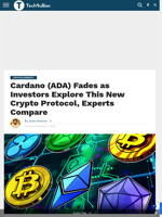 Cardano (ADA) Fades as Investors Explore This New Crypto Protocol, Experts Compare - TechBullion