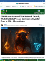 ETH Momentum and TRX Network Growth, While BullZilla Presale Dominates Investor Buzz in 100x Meme Coins