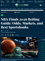 NBA Finals 2026 Betting Guide: Odds, Markets, and Best Sportsbooks - Crypto Daily