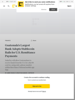 Guatemala's Largest Bank Adopts Stablecoin Rails For U.S. Remittance Payments