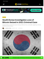 South Korea Investigates Loss of Bitcoin Seized in 2021 Criminal Case - CoinCentral