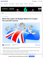 What The New UK Budget Means For Crypto Tax and DeFi