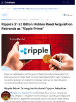 Ripple’s $1.25 Billion Hidden Road Acquisition Rebrands as 