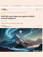 Will TRX's price follow the uptick in TRON's network adoption? - AMBCrypto