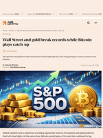 Wall Street and gold break records while Bitcoin plays catch-up - AMBCrypto