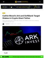 Cathie Wood's Ark and SoftBank Target Stakes in Crypto Giant Tether - CoinCentral
