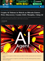 Crypto AI Tokens to Watch as Bitcoin Enters Price Discovery: Cookie DAO, Morphis, Chirp AI
