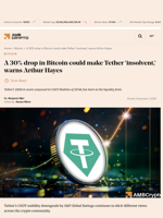 A 30% drop in Bitcoin could make Tether 'insolvent,' warns Arthur Hayes - AMBCrypto