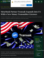 MetaMask Partner Transak Expands into US With 6 New Money Transmitter Licenses