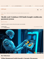 'Really cool': Coinbase CEO hails Google's stablecoin payment system - AMBCrypto