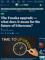 The Fusaka upgrade — what does it mean for the future of Ethereum? - Crypto Daily