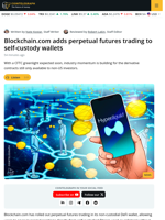 Blockchain.com Enables Self-Custody Perps Trading Through Hyperliquid