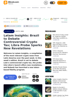 Latam Insights: Brazil to Debate Controversial Crypto Tax; Libra Probe Sparks New Revelations – Crypto News Bitcoin News