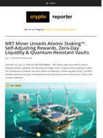 NR7 Miner Unveils Atomic Staking™: Self-Adjusting Rewards, Zero-Day Liquidity & Quantum-Resistant Vaults