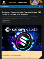 Breaking: Canary Capital Amends Solana ETF Filing To Include SOL Staking