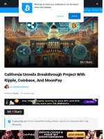 California Unveils Breakthrough Project With Ripple, Coinbase, And MoonPay | Bitcoinist.com
