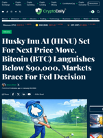 Husky Inu AI (HINU) Set For Next Price Move, Bitcoin (BTC) Languishes Below $90,000, Markets Brace For Fed Decision - Crypto Daily