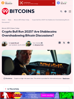 Crypto Bull Run 2025? Are Stablecoins Overshadowing Bitcoin Discussions? - 99Bitcoins
