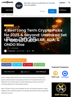 4 Best Long Term Crypto Picks for 2025 & Beyond: Unstaked Set to Surge 27X as NEAR, ADA, & ONDO Rise | Live Bitcoin News