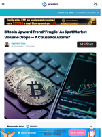 Bitcoin Upward Trend ‘Fragile’ As Spot Market Volume Drops —
A Cause For Alarm?