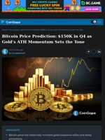 Bitcoin Price Prediction: $150K in Q4 as Gold’s ATH Sets the Tone
