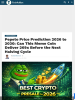 Pepeto Price Prediction 2026 to 2030: Can This Meme Coin Deliver 269x Before the Next Halving Cycle - TechBullion