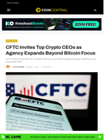 CFTC Invites Top Crypto CEOs as Agency Expands Beyond Bitcoin Focus