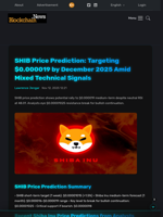 SHIB Price Prediction: Targeting $0.000019 by December 2025 Amid Mixed Technical Signals - Blockchain.News