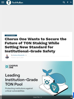 Chorus One Wants to Secure the Future of TON Staking While Setting New Standard for Institutional-Grade Safety - TechBullion