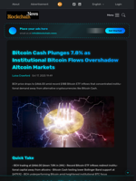 Bitcoin Cash Plunges 7.8% as Institutional Bitcoin Flows Overshadow Altcoin Markets - Blockchain.News