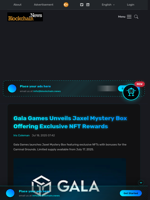 Gala Games Unveils Jaxel Mystery Box Offering Exclusive NFT Rewards - Blockchain.News
