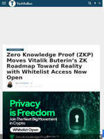Zero Knowledge Proof (ZKP) Moves Vitalik Buterin’s ZK Roadmap Toward Reality with Whitelist Access Now Open