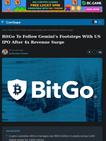 BitGo To Follow Gemini's Footsteps With US IPO After 4x Revenue Surge
